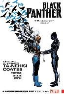 Black Panther, Book 3: A Nation Under Our Feet Coates Ta-Nehisi