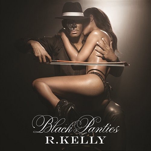 Black Panties R.Kelly
