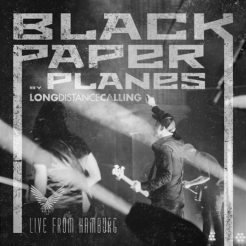 Black Paper Planes Long Distance Calling