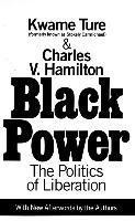 Black Power: Politics of Liberation in America Hamilton Charles V., Ture Kwame