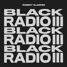 Black Radio III, płyta winylowa Glasper Robert