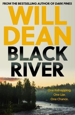 Black River: 'A must read' Observer Thriller of the Month Dean Will