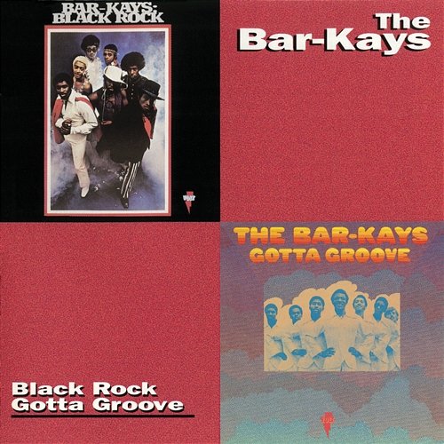 Black Rock/Gotta Groove The Bar-Kays