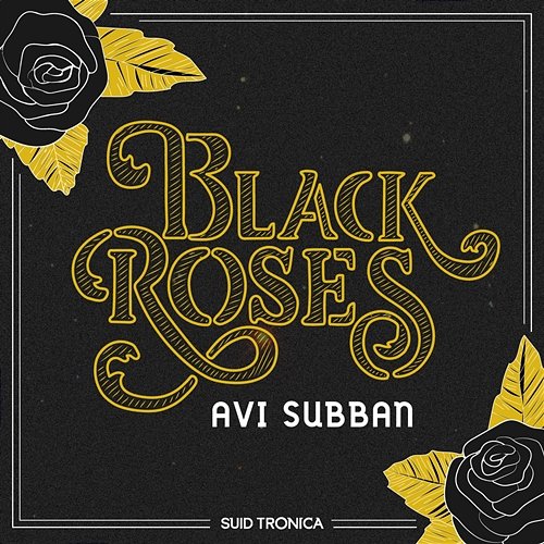 Black Roses Avi Subban