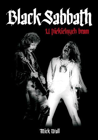 Black Sabbath. U piekielnych bram Wall Mick