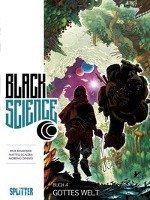 Black Science 04. Gottes Welt Remender Rick
