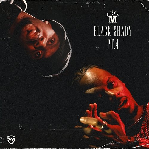 Black Shady, Pt. 4 Black M