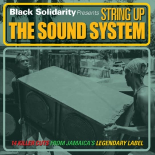 Black Solidarity Presents String Up The Sound System Various Artists