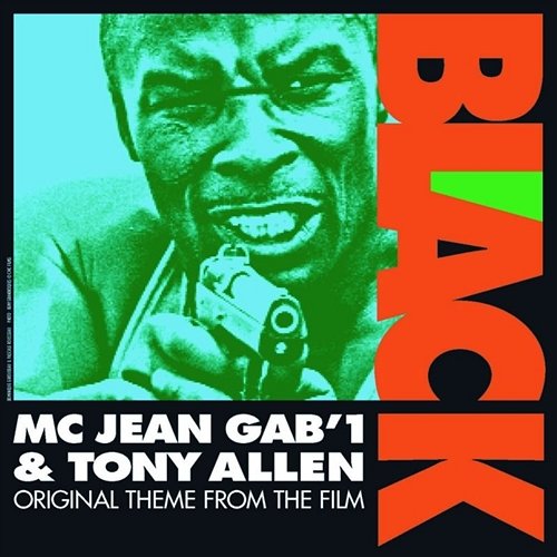 Black (Theme From The Film) MC Jean Gab'1 & Tony Allen