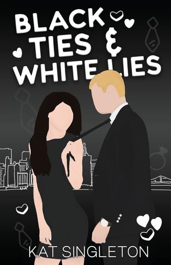 Black Ties and White Lies Illustrated Edition Kat Singleton