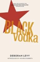 Black Vodka Levy Deborah
