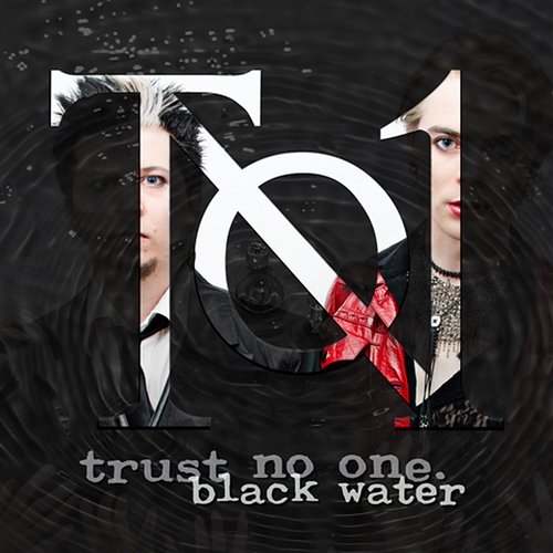 Black Water Trust No One