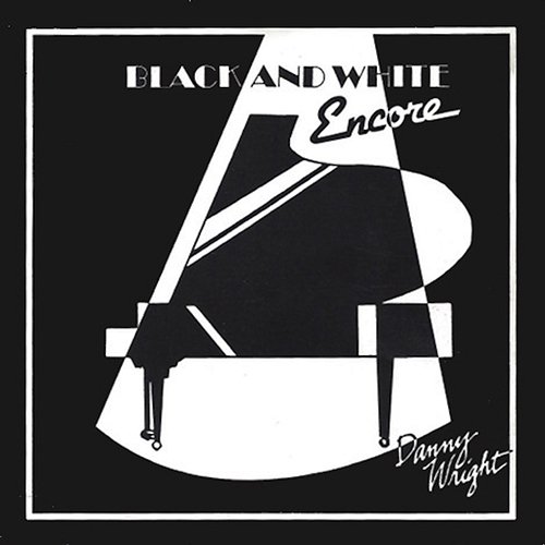 Black & White: Encore Danny Wright