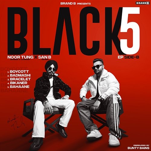 Black5 Noor Tung & San B