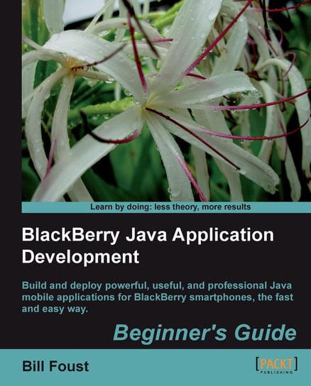 BlackBerry Java Application Development Bill Foust