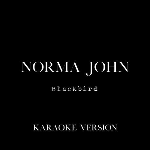 Blackbird Norma John