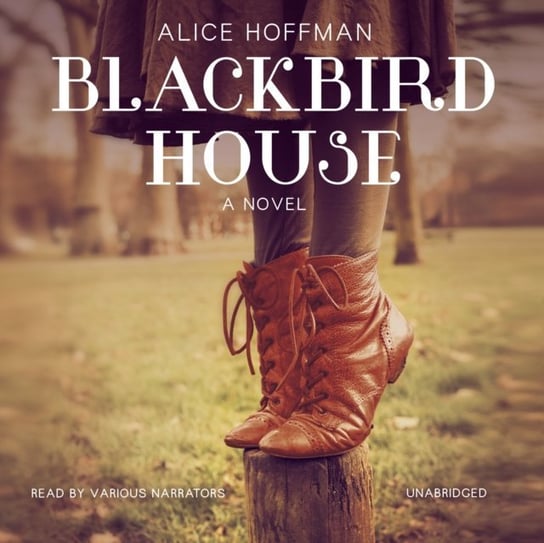 Blackbird House - audiobook Hoffman Alice