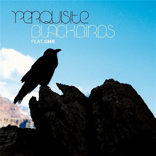 Blackbirds Perquisite