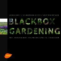 Blackbox-Gardening Reif Jonas, Kreß Christian