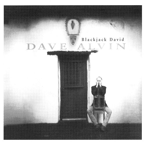 Blackjack David Dave Alvin