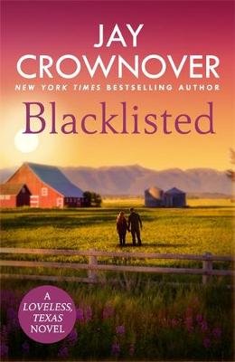Blacklisted: A stunning, exciting opposites-attract romance you won't want to miss! Crownover Jay