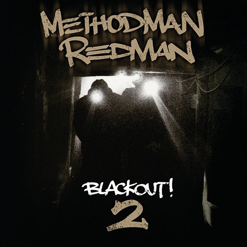 Blackout! 2 Method Man, Redman