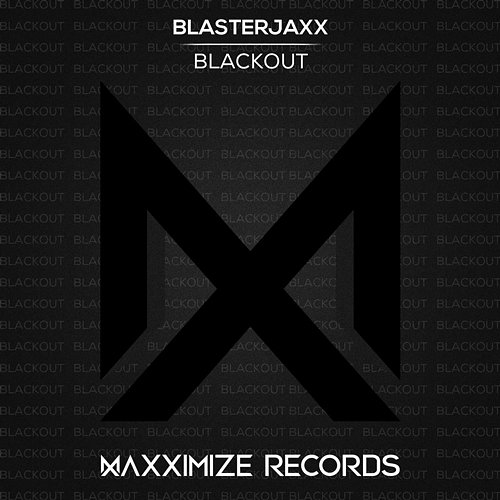 Blackout Blasterjaxx