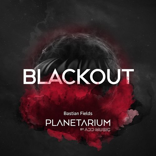 Blackout Planetarium & Bastian Fields