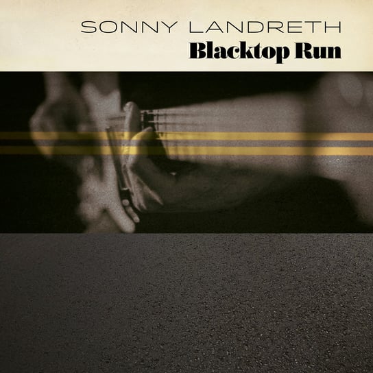 Blacktop Run Landreth Sonny
