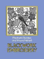 Blackwork Embroidery Geddes Elizabeth, Geddes Elisabeth, Mcneill Moyra