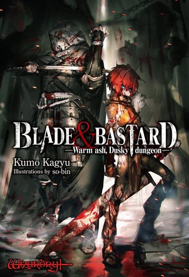 Blade & Bastard: Warm Ash, Dusky dungeon. Volume 1 Kumo Kagyu