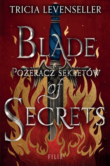 Blade of Secrets. Pożeracz sekretów Levenseller Tricia