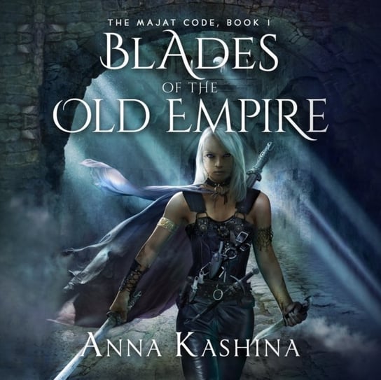 Blades of the Old Empire Anna Kashina, Genevieve Swallow