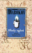 Blady ogień Nabokov Vladimir