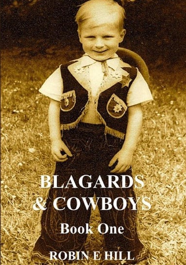 Blagards & Cowboys Hill Robin E.