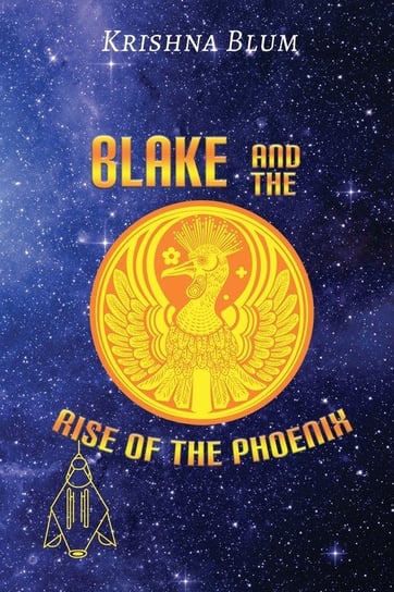 Blake And The Rise Of The Phoenix BLUM KRISHNA