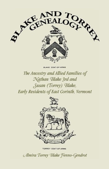 Blake and Torrey Genealogy Fenno-Gendrot Almira Torrey Blake
