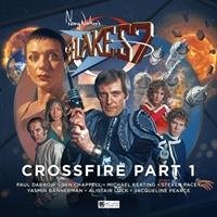 Blake's 7 - 4: Crossfire Big Finish Productions Ltd.