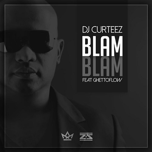 Blam Blam DJ Curteez feat. Ghettoflow