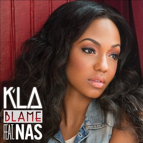 Blame K'LA feat. Nas