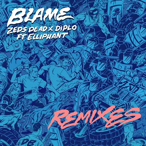 Blame Zeds Dead, Diplo feat. Elliphant