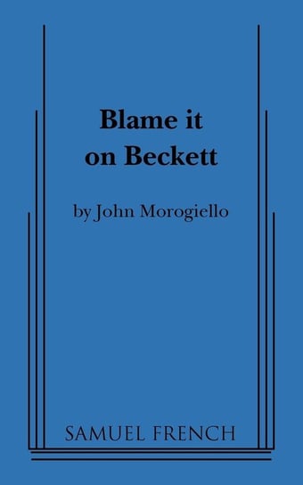 Blame It on Beckett Morogiello John