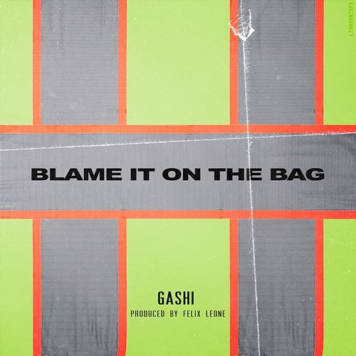 Blame It On The Bag GASHI