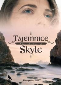 Blask Corredo. Tom 4. Tajemnice Skyle Grzelak Agnieszka