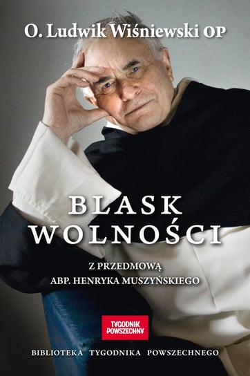 Blask wolności Wiśniewski Ludwik
