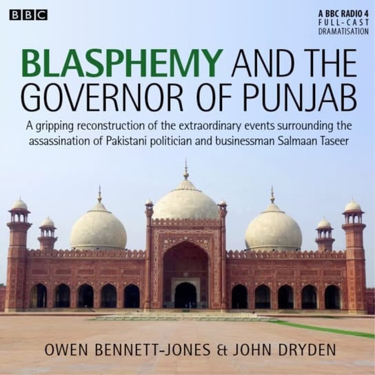 Blasphemy And The Governor Of Punjab Bennet-Jones Owen, John Dryden