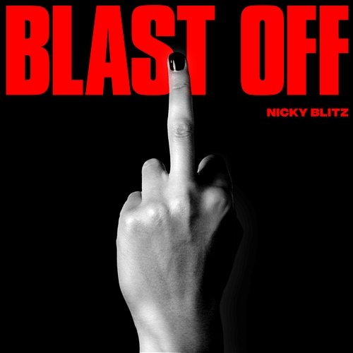 Blast Off Nicky Blitz