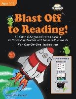 Blast Off to Reading!: 50 Orton-Gillingham Based Lessons for Struggling Readers and Those with Dyslexia Orlassino Cheryl