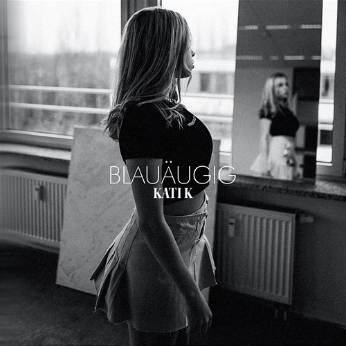 Blauäugig Kati K