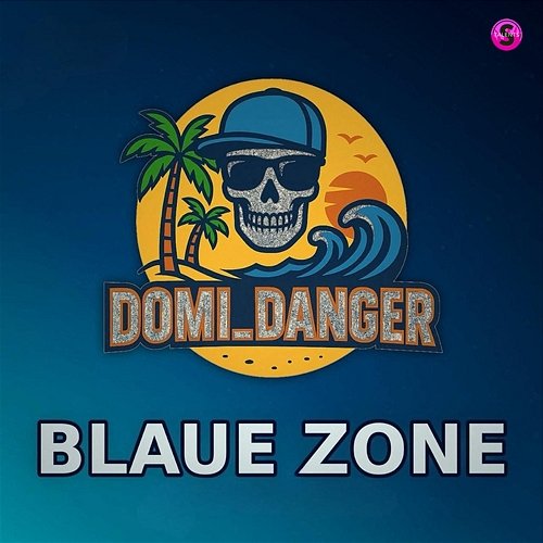 BLAUE ZONE Domi Danger